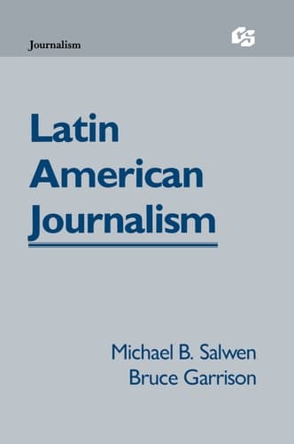 Cover of Latin American Journalism (Routledge Communication Series)