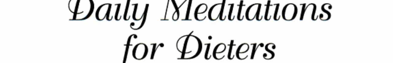 Cover of Daily Meditations for Dieters How to Think Thin 365 Days a Year