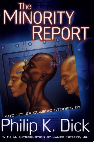 Cover of The Minority Report And Other Classic Stories