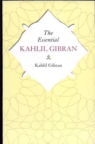 Cover of The Essential Kahlil Gibran Aphorisms And Maxims