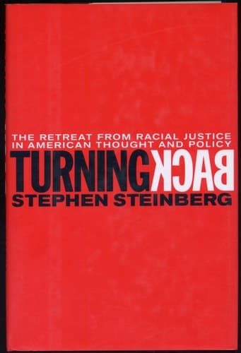 Cover of TURNING BACK: The Retreat from Racial Justice in American Thought and Policy