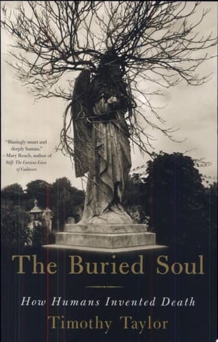 Cover of The Buried Soul How Humans Invented Death