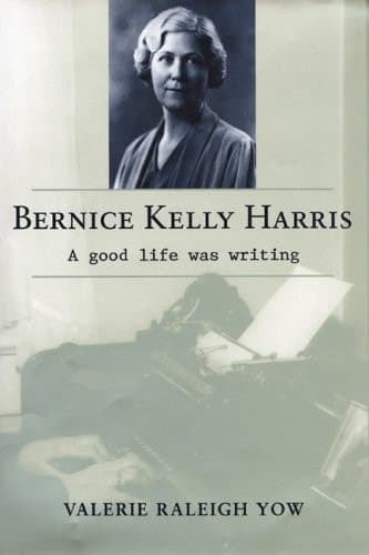 Cover of Bernice Kelly Harris A Good Life Was Writing