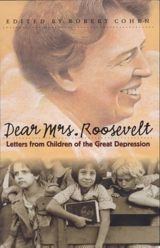 Cover of Dear Mrs. Roosevelt Letters from Children of the Great Depression