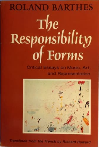 Cover of The Responsibility of Forms Critical Essays on Music, Art, and Representation