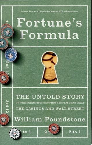 Cover of Fortune's Formula The Untold Story of the Scientific Betting System That Beat the Casinos and Wall Street