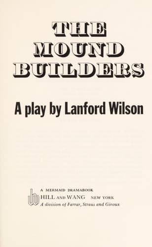 Cover of The Mound Builders A Play