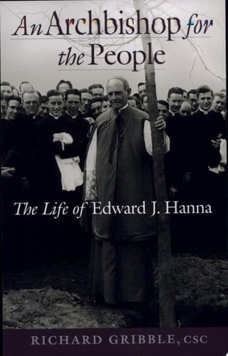 Cover of An Archbishop for the People The Life of Edward J. Hanna