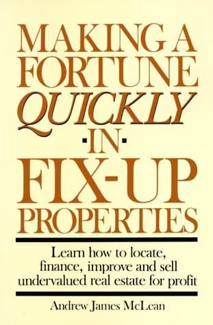 Cover of Making a Fortune Quickly in Fix-Up Properties
