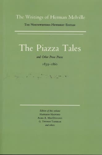 Cover of The Piazza Tales and Other Prose Pieces, 1839-1860 Volume Nine, Scholarly Edition