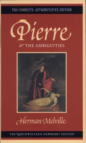 Cover of Pierre, Or, The Ambiguities