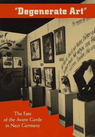 Cover of Degenerate Art: The Fate of the Avant-Garde in Nazi Germany