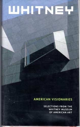 Cover of American Visionaries: Selections from the Whitney Museum of American Art
