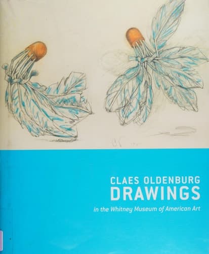 Cover of Claes Oldenburg Drawings in the Whitney Museum of American Art