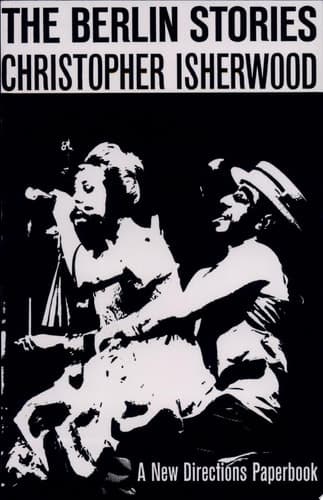 Cover of The Berlin Stories The Last of Mr. Norris [and] Goodbye to Berlin