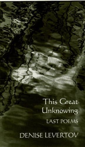 Cover of This Great Unknowing: Last Poems