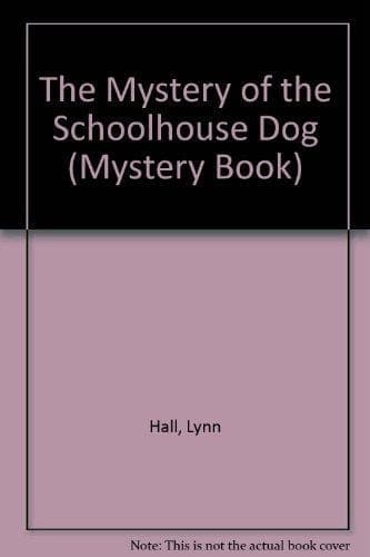 Cover of The Mystery of the Schoolhouse Dog