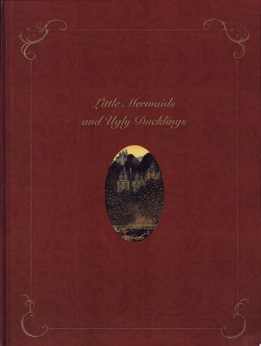 Cover of Little Mermaids and Ugly Ducklings