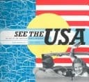 Cover of See the USA: The Art of the American Travel Brochure