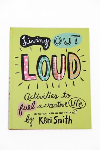 Cover of Living Out Loud Activities to Fuel a Creative Life