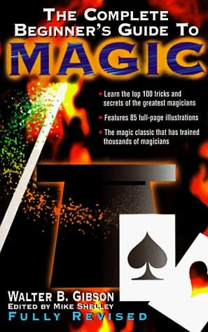 Cover of The Complete Beginner's Guide to Magic
