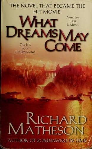 Cover of What Dreams May Come A Novel