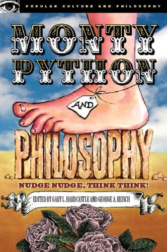 Cover of Monty Python and Philosophy Nudge Nudge, Think Think!