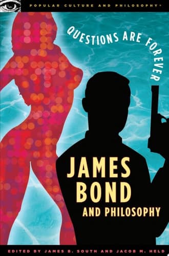 Cover of James Bond and Philosophy Questions are Forever