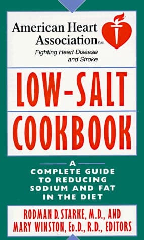Cover of American Heart Association Low-Salt Cookbook A Complete Guide to Reducing Sodium and Fat in the Diet