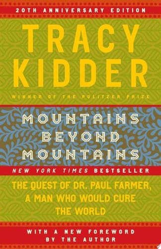 Cover of Mountains Beyond Mountains The Quest of Dr. Paul Farmer, a Man Who Would Cure the World