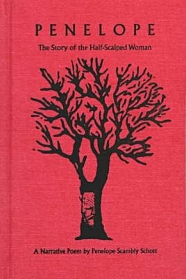 Cover of Penelope The Story of the Half-scalped Woman : a Narrative Poem