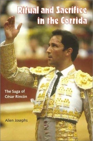 Cover of Ritual and Sacrifice in the Corrida The Saga of César Rincón