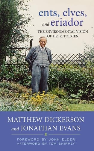 Cover of Ents, Elves, and Eriador: The Environmental Vision of J.R.R. Tolkien (Clark Lectures)