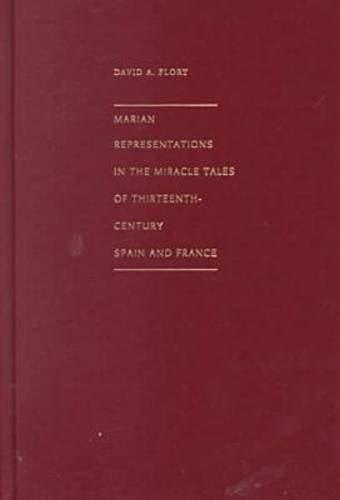 Cover of Marian Representations in the Miracle Tales of Thirteenth-Century Spain and France