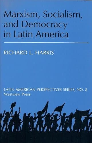 Cover of Marxism, Socialism, And Democracy In Latin America