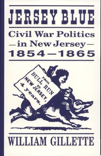 Cover of Jersey Blue Civil War Politics in New Jersey, 1854-1865