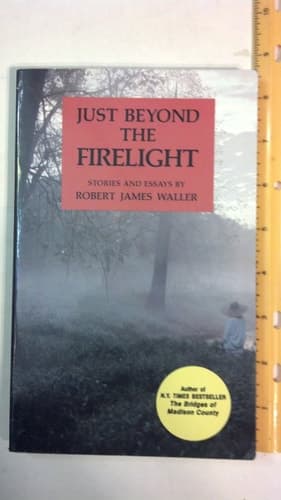 Cover of Just Beyond the Firelight Stories and Essays