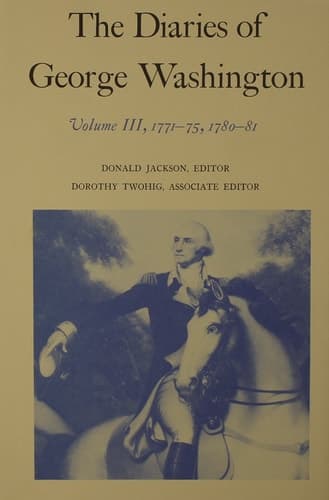 Cover of The Diaries of George Washington: 1771-1775, 1780-1781 (Volume III) (Volume 3)