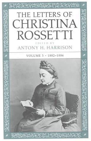 Cover of The Letters of Christina Rossetti 1882-1886