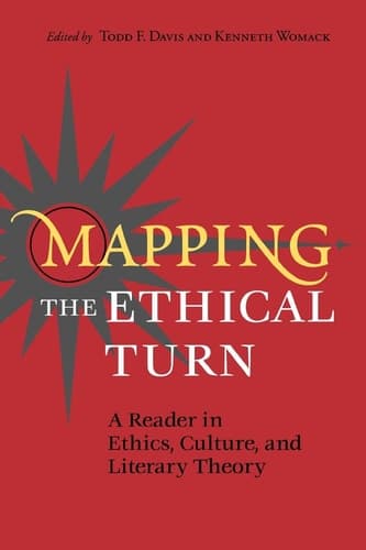 Cover of Mapping the Ethical Turn: A Reader in Ethics, Culture, and Literary Theory