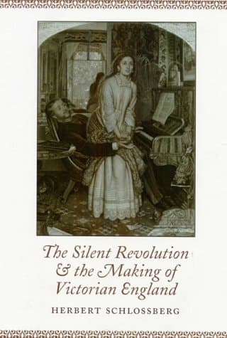 Cover of The Silent Revolution & The Making of Victorian England