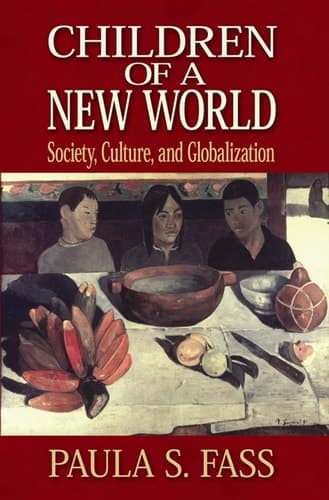Cover of Children of a New World Society, Culture, and Globalization