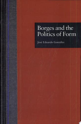 Cover of Borges and the Politics of Form