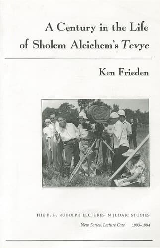 Cover of A Century in the Life of Sholem Aleichem’s Tevye (The B.G. Rudolph Lectures in Judaic Studies)