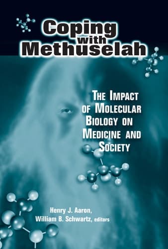 Cover of Coping with Methuselah The Impact of Molecular Biology on Medicine and Society