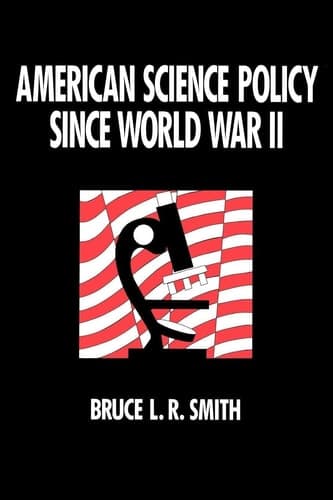 Cover of American Science Policy since World War II (Innovations in Education and Job)