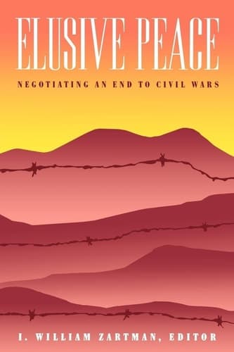 Cover of Elusive Peace: Negotiating an End to Civil Wars