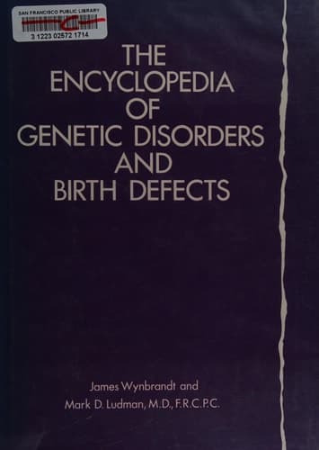Cover of The Encyclopedia of Genetic Disorders and Birth Defects