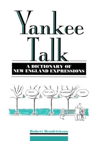 Cover of Yankee Talk A Dictionary of New England Expressions
