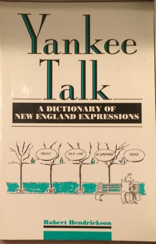 Cover of Yankee Talk A Dictionary of New England Expressions